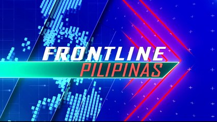 FRONTLINE PILIPINAS | OCTOBER 5, 2022
