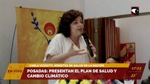 Posadas: Presentan el Plan de Salud y Cambio Climático. Habla Carla Vizzotti, ministra de Salud de la Nación.