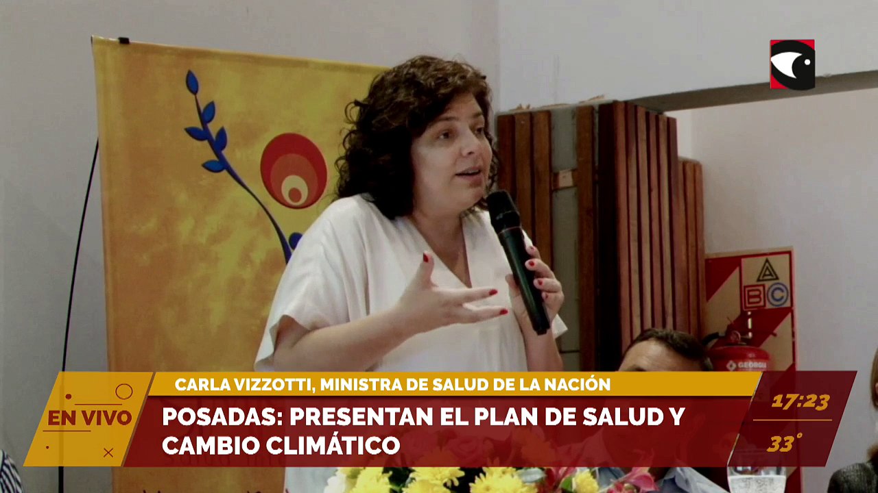 Posadas: Presentan el Plan de Salud y Cambio Climático. Habla Carla Vizzotti, ministra de Salud de la Nación.