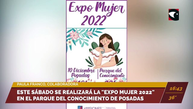 Este sábado se realizará la Expo Mujer 2022 en el Parque del Conocimiento de Posadas. Entrevista con Paula Franco, colaboradora.