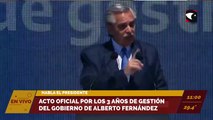 Acto oficial por los 3 años de gestión del gobierno de Alberto Fernández
