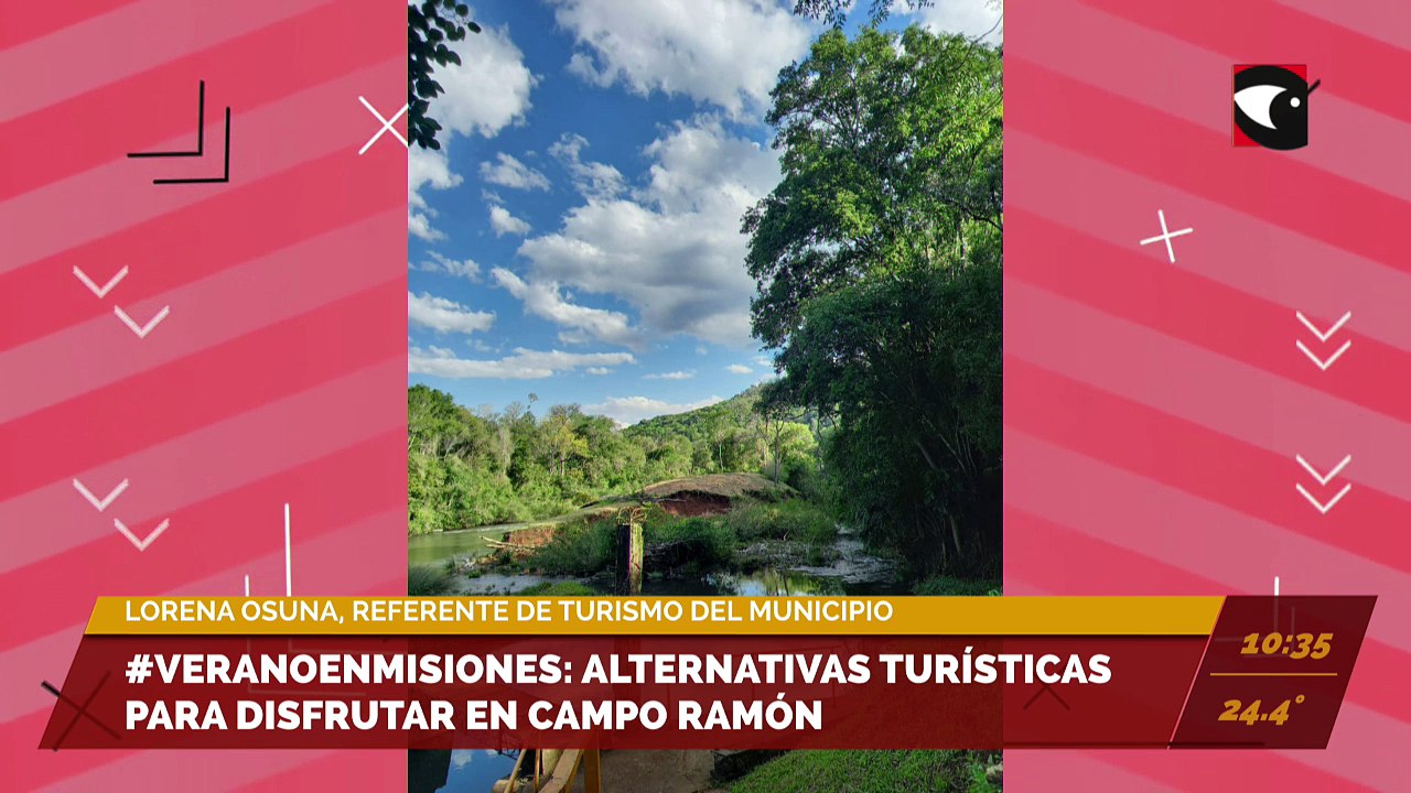#VeranoEnMisiones: Alternativas turísticas para disfrutar de Campo Ramón