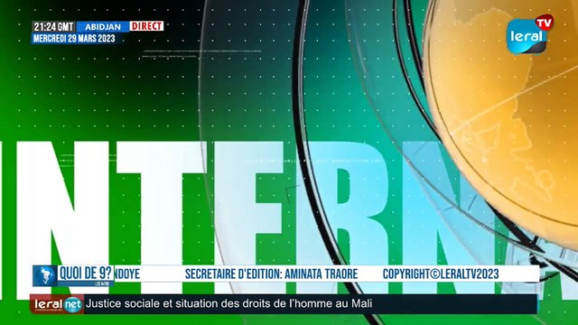 [ DIRECT ] QUOI DE 9 ? LES INFOS 21H GMT - CE 29/03/ 2023- PR: FATIMATA COULIBALY #LERALTV