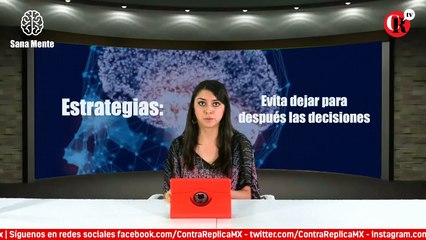 Sana Mente con la Dra. Luz Castillo / La Toma de Desiciones