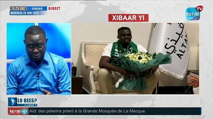 LOU BESS XIBAAR YI 15H GMT CE 28/06/2023 AVEC PAPE MAGUETTE BA #LERALTV