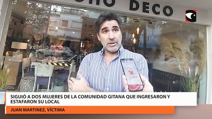 Siguió a dos mujeres de la comunidad gitana que ingresaron y estafaron su local