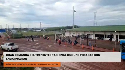 GRAN DEMANDA DEL TREN INTERNACIONAL QUE UNE POSADAS CON ENCARNACIÓN