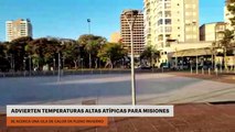 Advierten temperaturas altas atípicas para Misiones