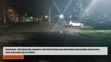 Vecinos del Barrio Yacyretá buscan información sobre Adolfina, una anciana de 93 años