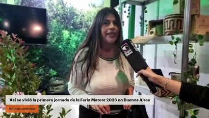 Así se vivió la primera jornada de la Feria Matear 2023 en Buenos Aires