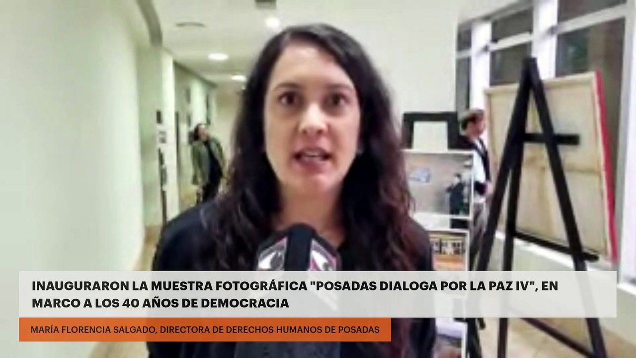 Inauguraron la muestra fotográfica "Posadas dialoga por la paz IV", en marco a los 40 años de democracia