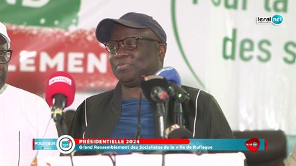 [DIRECT: Grand Rassemblement des Socialistes de la ville de Rufisque