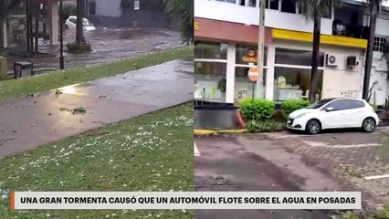 Una gran tormenta causó que un automóvil flote sobre el agua en Posadas