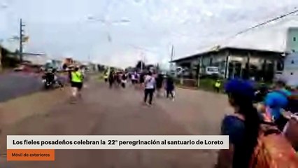 Los fieles posadeños celebran la  22° peregrinación al santuario de Loreto