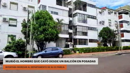Murió el hombre que cayó desde un balcón en Posadas