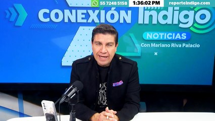 Las noticias mas importantes solo en nuestros espacios de Indigo Noticias de Reporte Indigo