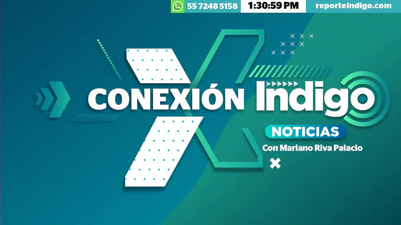 Las noticias mas importantes solo en nuestros espacios de Indigo Noticias de Reporte Indigo