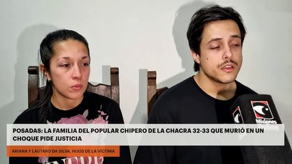 POSADAS: LA FAMILIA DEL POPULAR CHIPERO DE LA CHACRA 32-33 QUE MURIÓ EN UN CHOQUE PIDE JUSTICIA