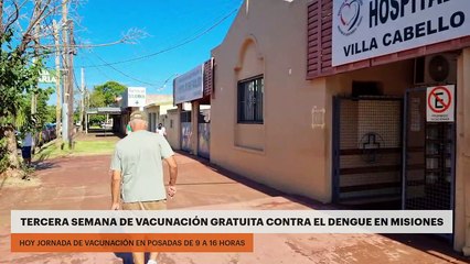 TERCERA SEMANA DE VACUNACIÓN GRATUITA CONTRA EL DENGUE EN MISIONES
