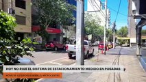 HOY NO REGIRÁ EL SISTEMA DE ESTACIONAMIENTO MEDIDO EN POSADAS