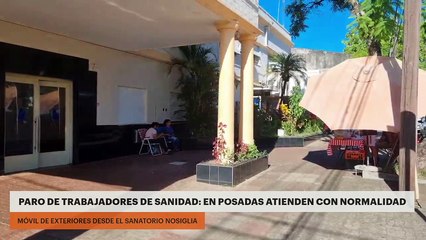 PARO DE TRABAJADORES DE SANIDAD: EN POSADAS ATIENDEN CON NORMALIDAD