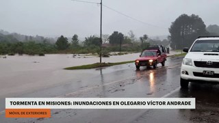 Tormenta en Misiones: Inundaciones en Olegario Víctor Andrade