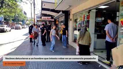 ARRESTO CIUDADANO EN EL CENTRO DE POSADAS: LA POLICÍA TARDÓ MEDIA HORA