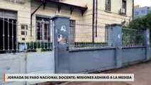 JORNADA DE PARO NACIONAL DOCENTE: MISIONES ADHIRIÓ A LA MEDIDA