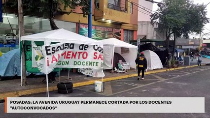 Posadas | La avenida Uruguay permanece cortada por los docentes "autoconvocados"