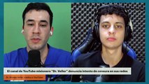 El canal de YouTube misionero “Dr. Veller” denuncia intento de censura en sus redes