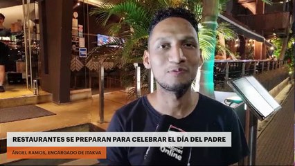 RESTAURANTES SE PREPARAN PARA CELEBRAR EL DÍA DEL PADRE