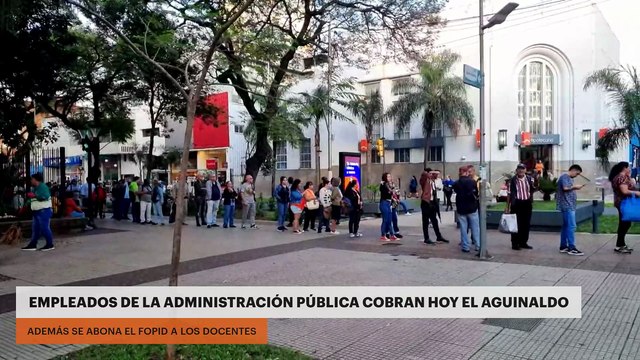 EMPLEADOS DE LA ADMINISTRACIÓN PÚBLICA COBRAN HOY EL AGUINALDO