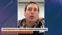 HOY SE REALIZA EL 10° CONGRESO DE MARKETING EN POSADAS