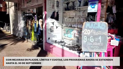 Con mejoras en plazos, límites y cuotas, los programas Ahora se extienden hasta el 30 de septiembre