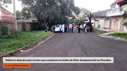 Hallaron abandonado el auto que conducía el chófer de Uber desaparecido en Posadas