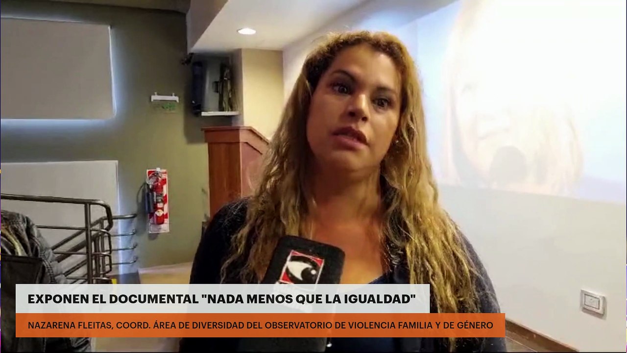 EXPONEN EL DOCUMENTAL "NADA MENOS QUE LA IGUALDAD"