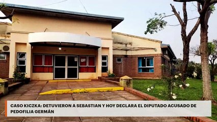 Caso Kiczka | Detuvieron a Sebastian y hoy declara el diputado acusado de pedofilia Germán
