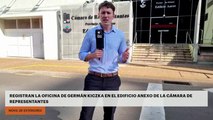 Registran la oficina de Germán Kiczka en el Edificio Anexo de la Cámara de Representantes