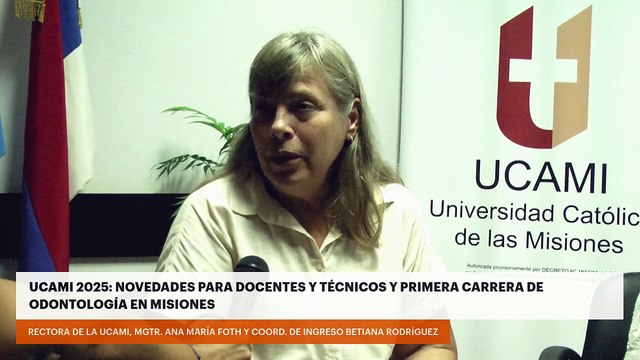 UCAMI 2025: novedades para docentes y técnicos y primera carrera de Odontología en Misiones