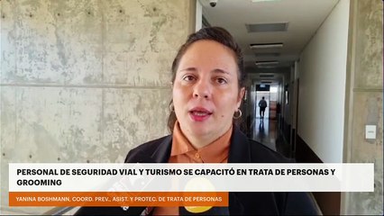 Personal de Seguridad Vial y Turismo se capacitó en trata de personas y grooming