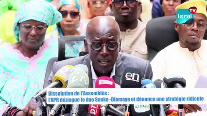 Dissolution de l’Assemblée : l’APR dézingue le duo Sonko -Diomaye et dénonce une stratégie ridicule