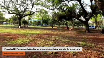 Posadas | El Parque de la Ciudad se prepara para la temporada de primavera