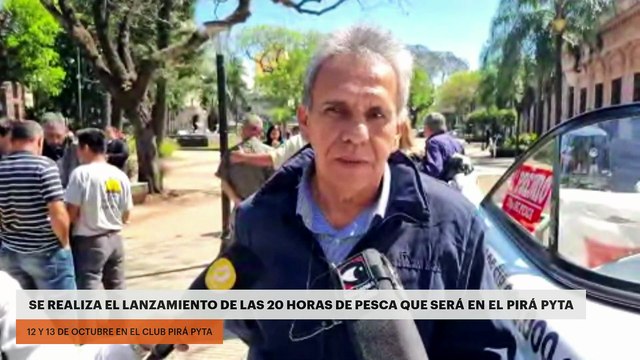 SE REALIZA EL LANZAMIENTO DE LAS 20 HORAS DE PESCA QUE SE REALIZARA EN EL PIRÁ PYTA