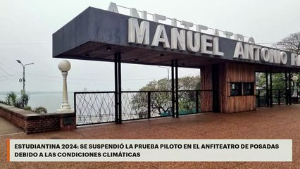 Estudiantina 2024 | Se suspendió la prueba piloto en el Anfiteatro de Posadas debido a las condiciones climáticas