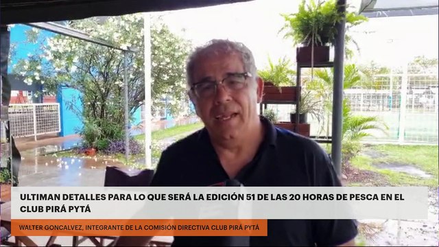 ULTIMAN DETALLES PARA LO QUE SERÁ LA EDICIÓN 51 DE LAS 20 HORAS DE PESCA EN EL CLUB PIRÁ PYTÁ