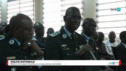Direct: Session d'échange thématique sur la Gouvernance sécuritaire de la police