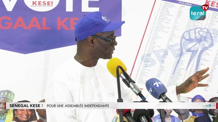 Senegal Kese : Pour une Assemblée indépendante