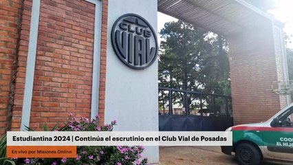 Estudiantina 2024 | Continúa el escrutinio en el Club Vial de Posadas