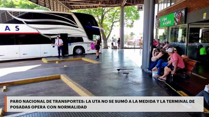 PARO NACIONAL DE TRANSPORTES | LA UTA NO SE SUMÓ A LA MEDIDA Y LA TERMINAL DE POSADAS OPERA CON NORMALIDAD