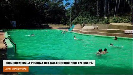 CONOCEMOS LA PISCINA DEL SALTO BERRONDO EN OBERÁ